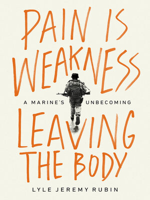 cover image of Pain Is Weakness Leaving the Body